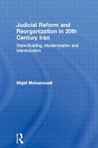 Judicial Reform and Reorganization in 20th Century Iran