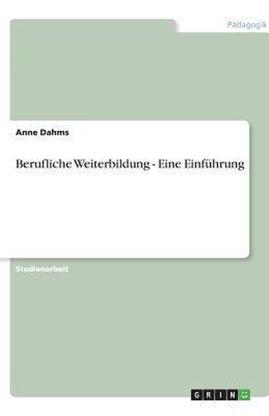 Berufliche Weiterbildung - Eine Einführung - cover
