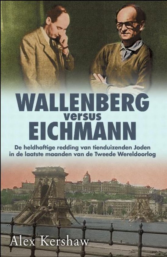 Cover van het boek 'Wallenberg versus Eichmann' van A. Kershaw