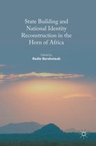 State Building and National Identity Reconstruction in the Horn of Africa