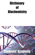Dictionaries 7 - Dictionary of Biochemistry