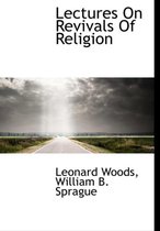 Lectures on Revivals of Religion