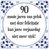 Verjaardag Tegeltje met Spreuk (90 jaar: 90 mooie jaren van geluk, met deze felicitatie kan jouw verjaardag niet meer stuk! + cadeau verpakking & plakhanger