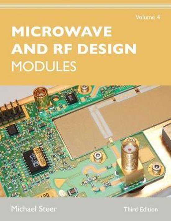 Couverture de livre: Microwave and RF Design Modules, Volume 4 par Michael Steer, 3e édition, illustrant un circuit imprimé.