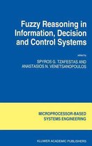 Fuzzy Reasoning in Information, Decision and Control Systems