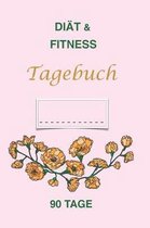 Di t & Fitness Tagebuch 90 Tage