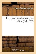 Sciences- Le Tabac: Son Histoire, Ses Effets