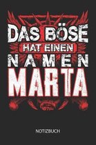 Das B se hat einen Namen - Marta - Notizbuch