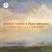 Charlie Haden & Brad Mehldau - Long Ago And Far Away (Live) (CD)