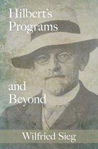 Hilbert's Programs and Beyond