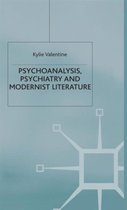 Psychoanalysis,Psychiatry and Modernist Literature