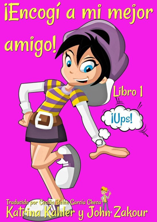 Encogí a mi mejor amigo 1 - ¡Encogí a mi mejor amigo! - Libro 1 - ¡Ups!