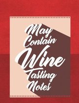 May Contain Wine Tasting Notes