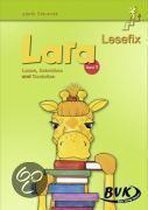 Lara Lesefix - Lesen, Schreiben und Gestalten 1
