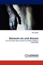 Between Sin and Disease