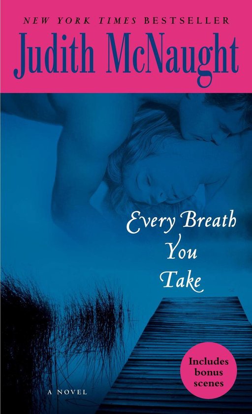 Boekcover van 'Every Breath You Take' door Judith McNaught. Toont een stel, met tekst 'New York Times Bestseller' en 'Includes bonus scenes'.