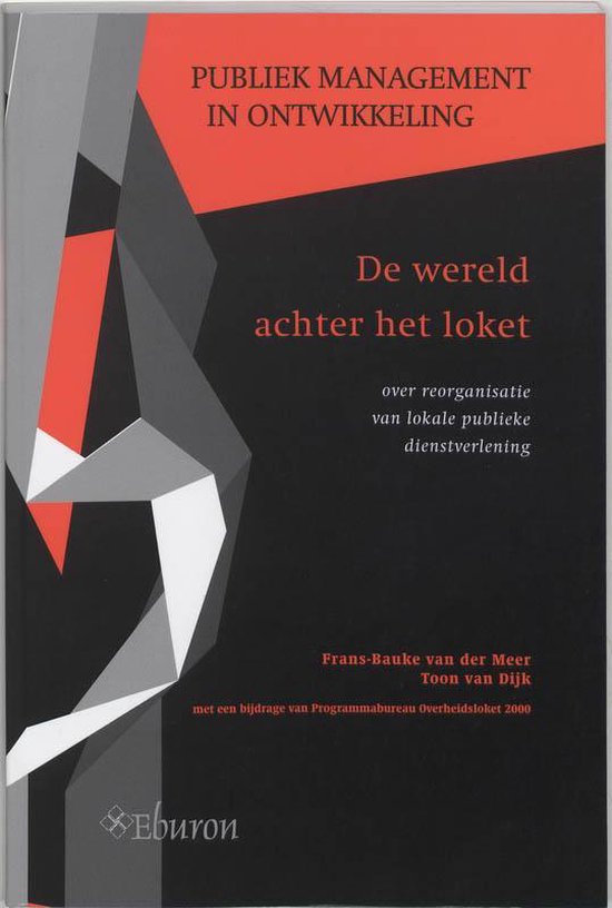 Cover van het boek 'De wereld achter het loket' van T. van Dijk en F.-B. van der Meer