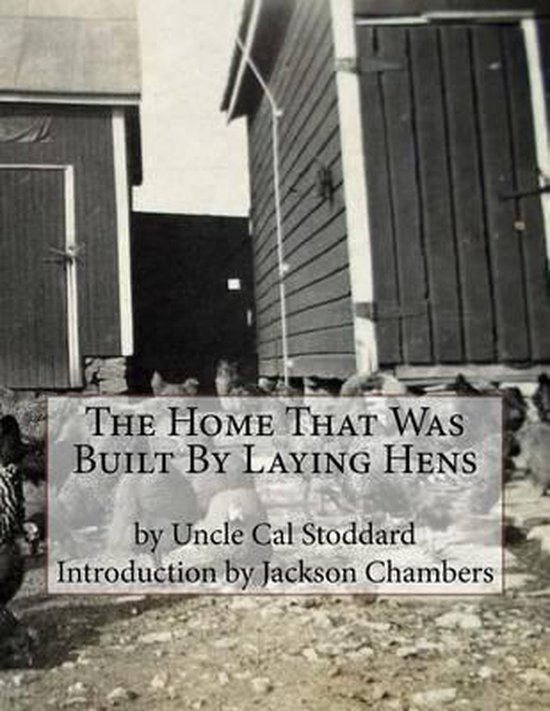 The Home That Was Built By Laying Hens - cover