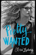 Pretty Crooked Trilogy 3 - Pretty Wanted