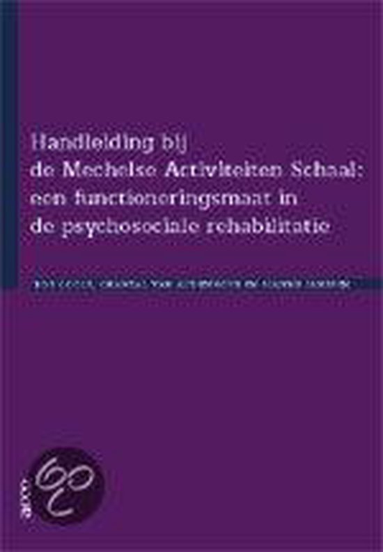 Handleiding bij de mechelse activiteiten schaal: een functioneringsmaat in de psychosocialle rehabilitatie