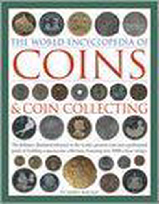 The World Encyclopedia Of Coins And Coin Collecting, James MacKay