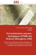 Pré-traitements mécano-biologiques (PTMB) des Ordures Ménagères (OM)