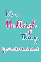 It's a Hadleigh Thing You Wouldn't Understand