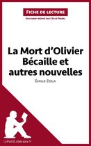 Fiche de lecture - La Mort d'Olivier Bécaille et autres nouvelles de Émile Zola (Fiche de lecture)