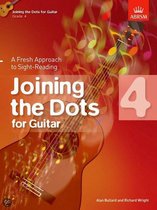 Joining the dots (ABRSM)- Joining the Dots for Guitar, Grade 4