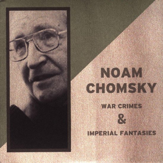 War Crimes &Amp; Imperial Fantasies