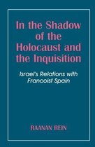 In the Shadow of the Holocaust and the Inquisition