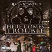 Dj Green Lantern - Here Comes Trouble