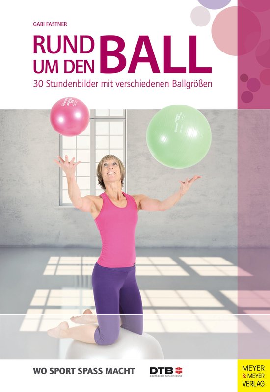 Wo Sport Spaß macht - Rund um den Ball - cover