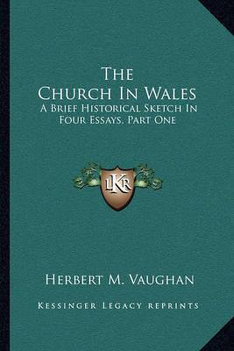 The Church In Wales van Herbert H Vaughan