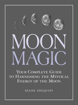 Moon Magic, Spells, & Rituals Series - Moon Magic