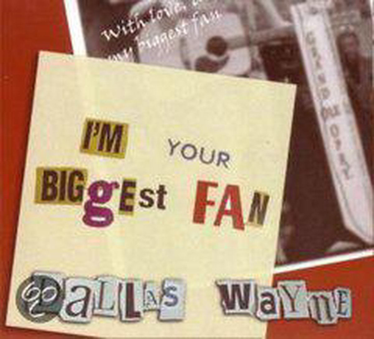 I'm Your Biggest Fan