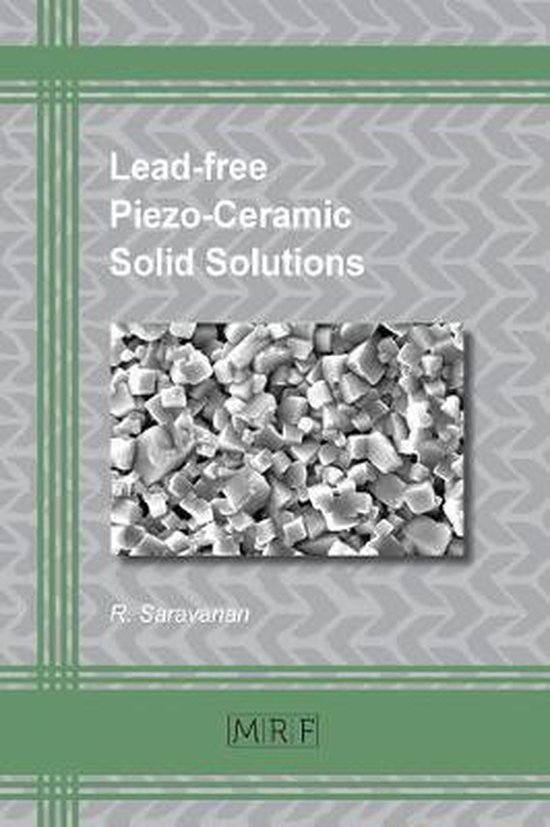 Materials Research Foundations- Lead-free Piezo-Ceramic Solid Solutions