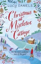 Christmas at Mistletoe Cottage a Christmas love story set in a Yorkshire village Animal Ark Revisited
