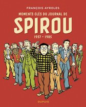 Moments clés du Journal de Spirou 1937 - 1985 - Moments clés du Journal de Spirou - 1937 - 1985