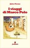 Emozioni senza tempo - I viaggi di Marco Polo