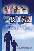 Dream Building for Parents