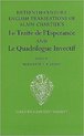 Fifteenth Century Translations of Alain Chartier's Le Traite de l'Esperance and Le Quadrilogue Invectif