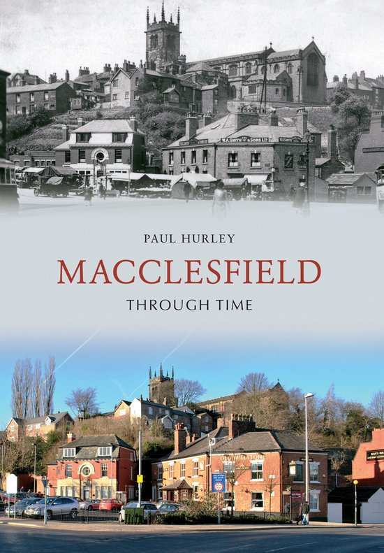 Through Time - Macclesfield Through Time