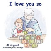 I Love You So