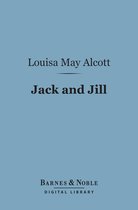 Barnes & Noble Digital Library - Jack And Jill : A Village Story (Barnes & Noble Digital Library)