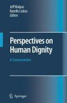 Perspectives on Human Dignity