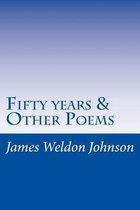 Fifty Years & Other Poems