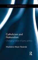 Routledge Studies in Extremism and Democracy- Catholicism and Nationalism