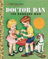 Little Golden Book - Doctor Dan the Bandage Man