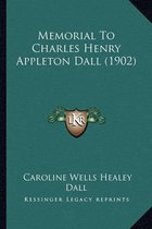 Memorial to Charles Henry Appleton Dall (1902)